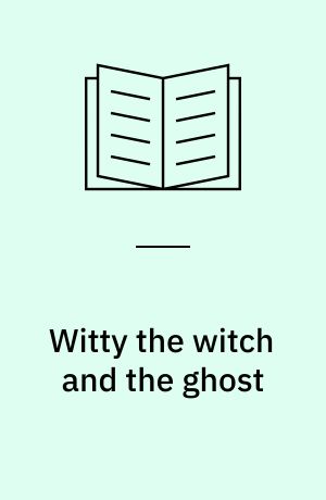 Witty the witch and the ghost