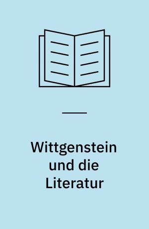 Wittgenstein und die Literatur