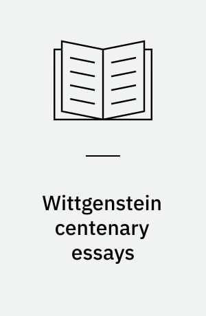 Wittgenstein centenary essays