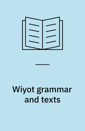Wiyot grammar and texts
