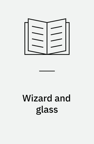 Wizard and glass