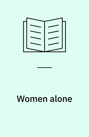 Women alone : disaffiliation of urban females