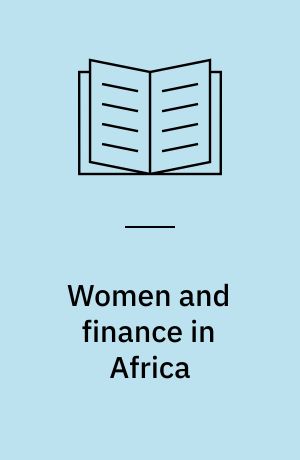 Women and finance in Africa : inclusion and transformation