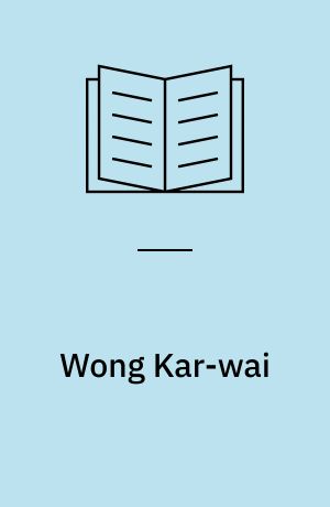 Wong Kar-Wai : interviews