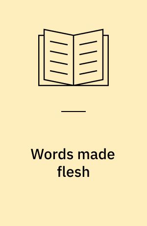 Words made flesh : language, body, and conversion in colonial Latin America