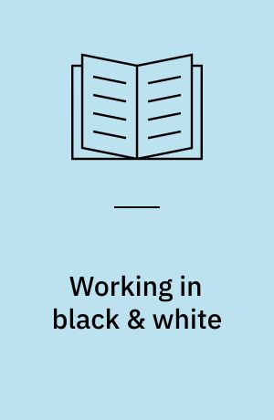Working in black & white