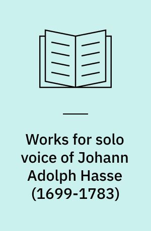 Works for solo voice of Johann Adolph Hasse (1699-1783)