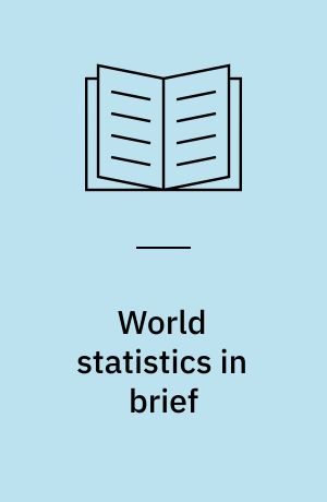 World statistics in brief : United Nations statistical pocketbook