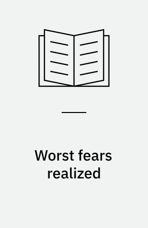 Worst fears realized : a novel