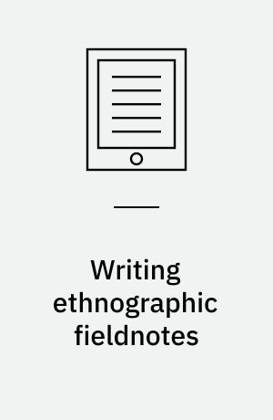 Writing ethnographic fieldnotes