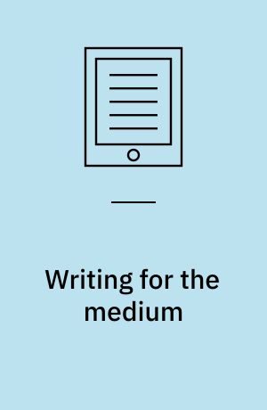 Writing for the medium : television in transition