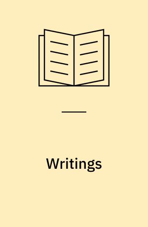 Writings : Authoritative texts, backgrounds, criticism