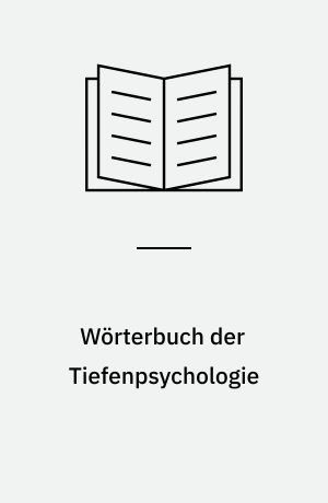 Wörterbuch der Tiefenpsychologie