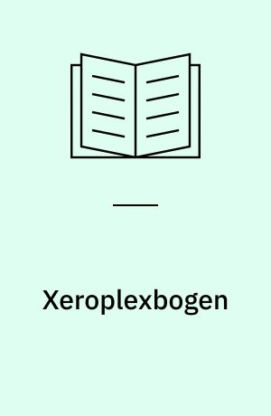 Xeroplexbogen : om virksom homøopatisk helbredelsesterapi