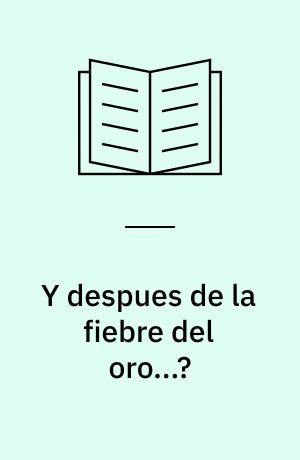 Y despues de la fiebre del oro...? : derechos humanos y autodesarrollo entre los Amarakaeri del Sudeste de Perú
