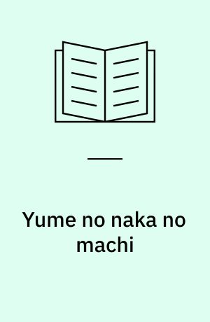 Yume no naka no machi