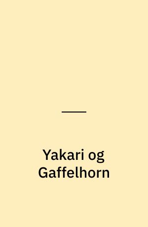 Yakari og Gaffelhorn