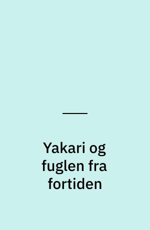 Yakari og fuglen fra fortiden