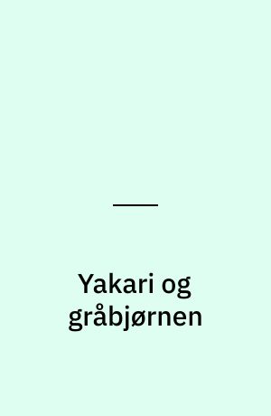 Yakari og gråbjørnen