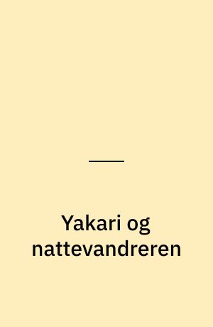 Yakari og nattevandreren