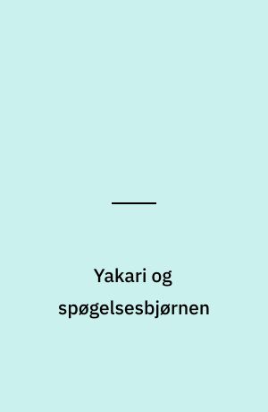 Yakari og spøgelsesbjørnen