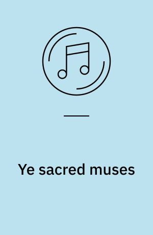 Ye sacred muses : music from the House of Tudor