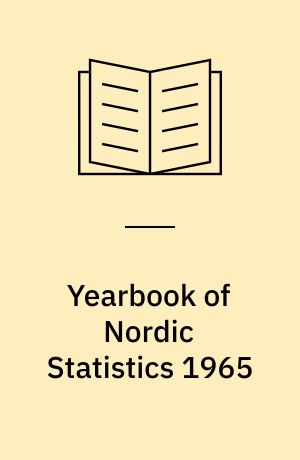 Yearbook of Nordic Statistics 1965 : Nordisk statistisk årsbok 1965