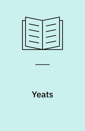 Yeats : the man and the masks