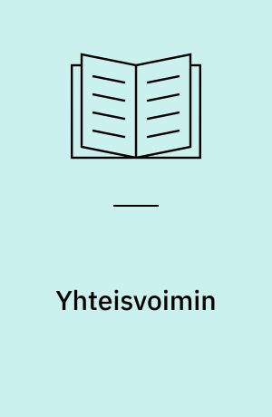 Yhteisvoimin : pohjoismaiden ministerineuvoston Ruotsin-puheenjohtajakauden ohjelma 2008