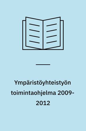 Ympäristöyhteistyön toimintaohjelma 2009-2012