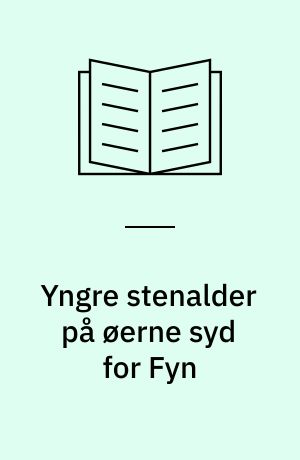Yngre stenalder på øerne syd for Fyn
