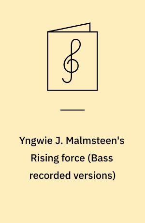 Yngwie J. Malmsteen's Rising force : for el-basguitar