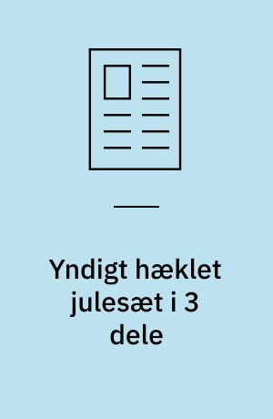 Yndigt hæklet julesæt i 3 dele