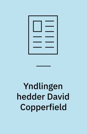 Yndlingen hedder David Copperfield