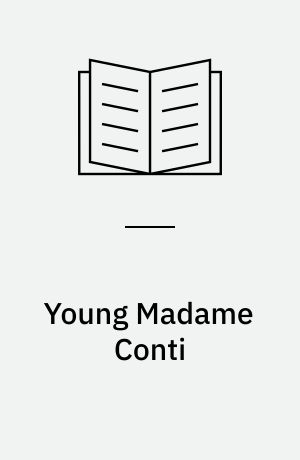 Young Madame Conti : a melodrama