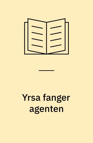 Yrsa fanger agenten