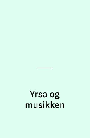 Yrsa og musikken