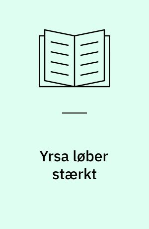 Yrsa løber stærkt