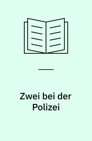 Zwei bei der Polizei