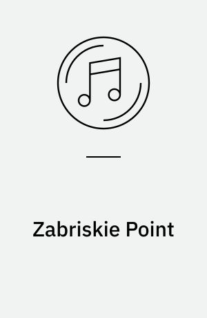 Zabriskie Point : original motion picture soundtrack