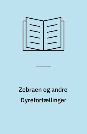 Zebraen og andre Dyrefortællinger