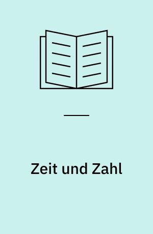 Zeit und Zahl : Studien zur Zeittheorie bei Platon, Aristoteles, Leibniz und Kant