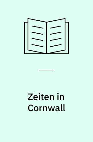 Zeiten in Cornwall