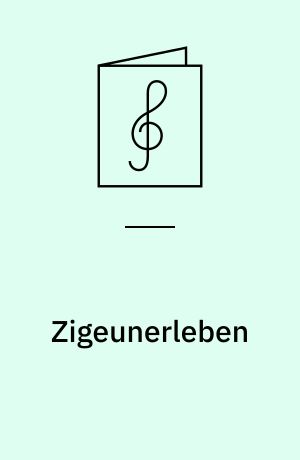 Zigeunerleben : op. 29 nr. 3