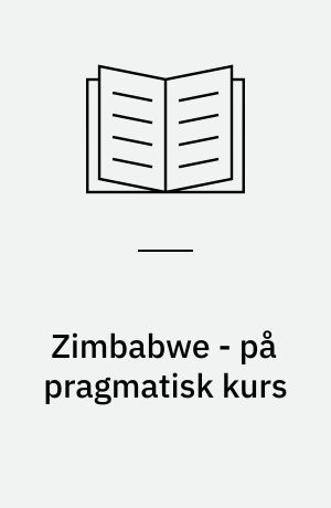 Zimbabwe - på pragmatisk kurs