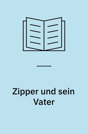 Zipper und sein Vater