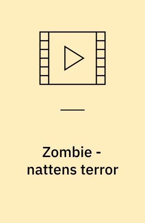 Zombie - nattens terror : The nights of terror (Stor skrift)