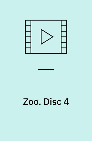 Zoo. Disc 4 (Stor skrift)