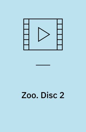 Zoo. Disc 2 (Stor skrift)