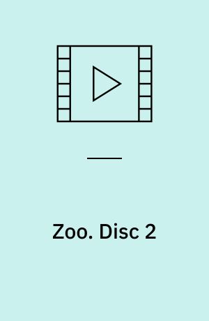 Zoo. Disc 2 (Stor skrift)